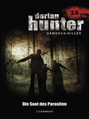 cover image of Dorian Hunter 15--Die Saat des Parasiten
